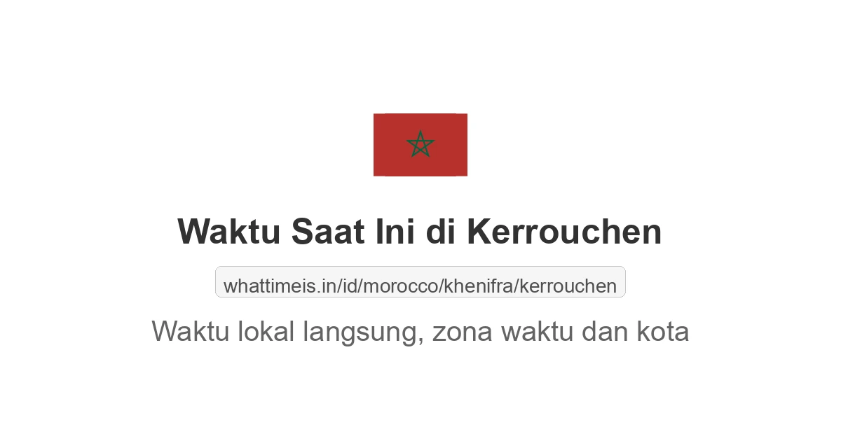 Jam berapa sekarang di: Kerrouchen