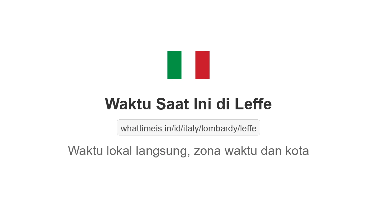 Jam berapa sekarang di: Leffe
