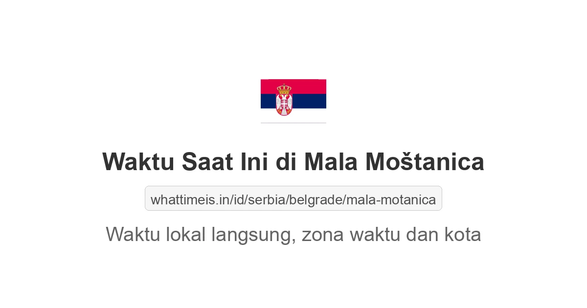 Jam berapa sekarang di: Mala Moštanica