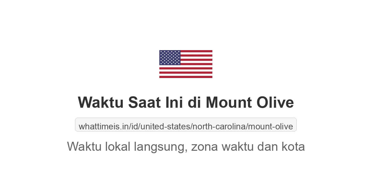 Jam berapa sekarang di: Mount Olive