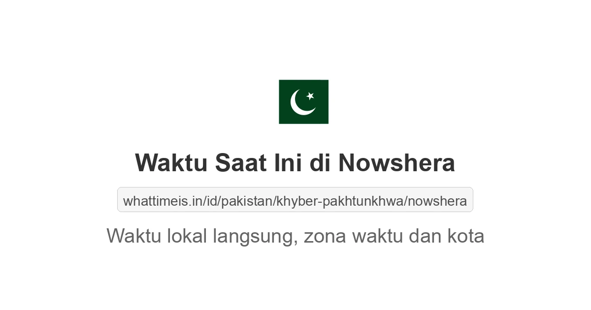Jam berapa sekarang di: Nowshera