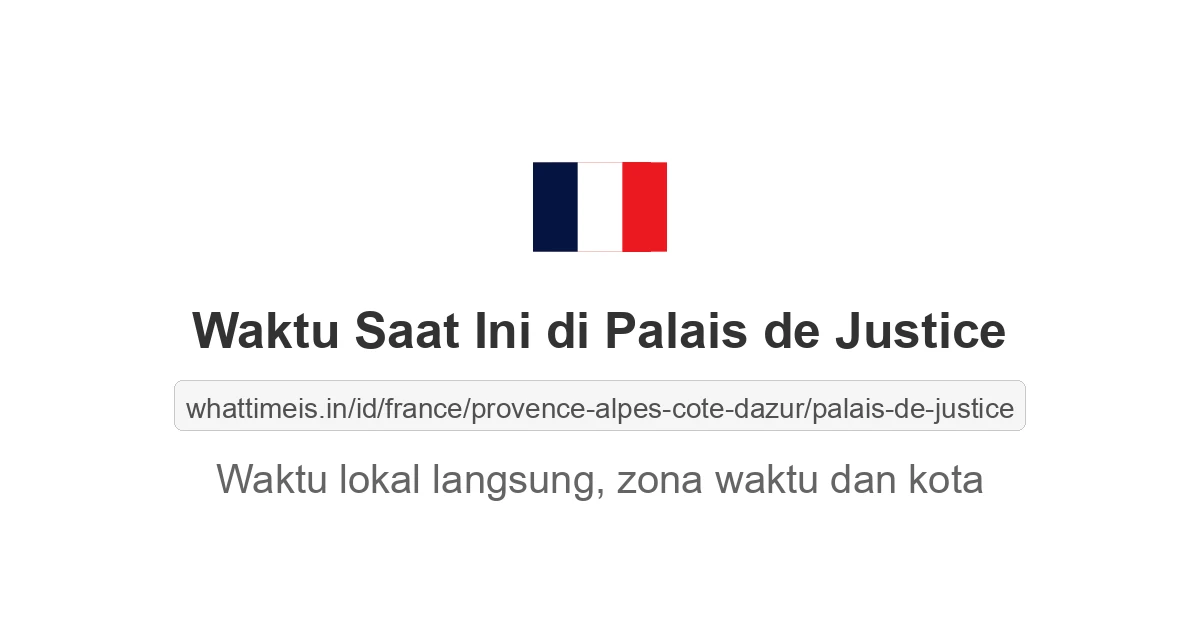 Jam berapa sekarang di: Palais de Justice
