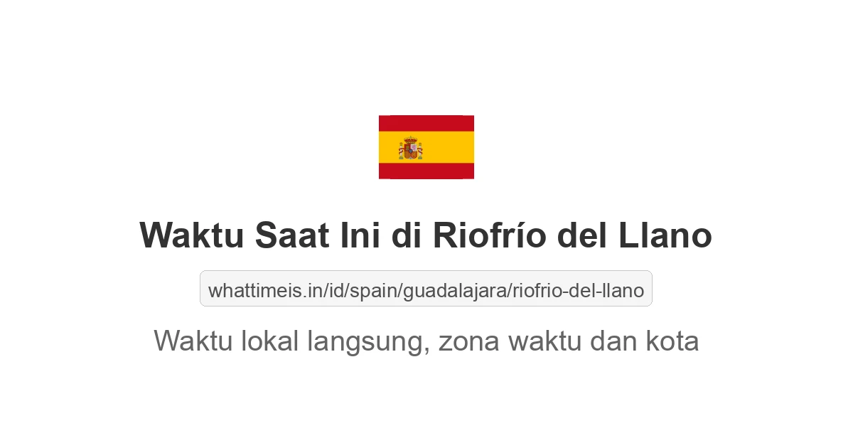Jam berapa sekarang di: Riofrío del Llano