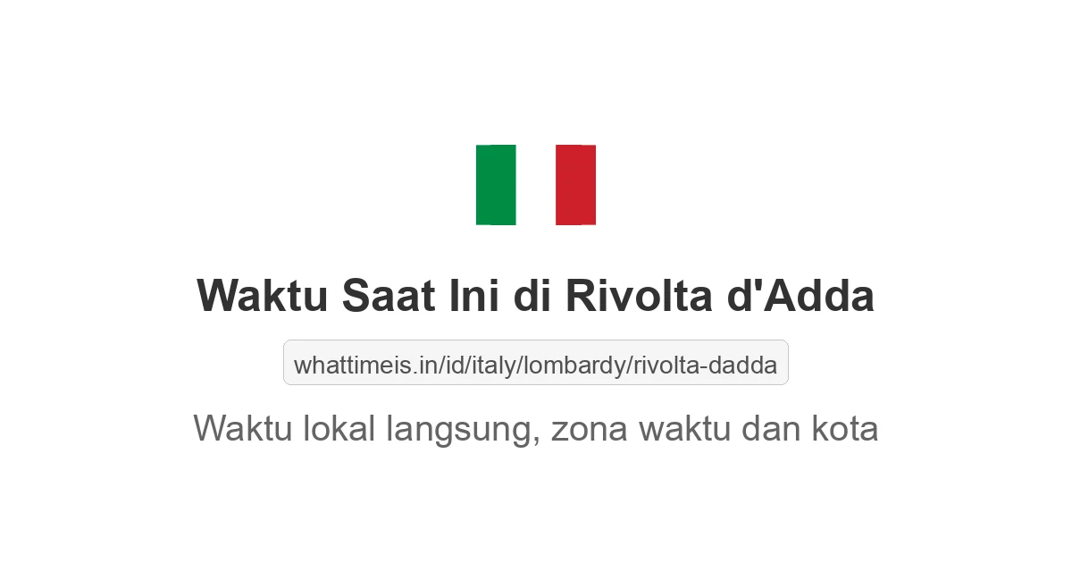 Jam berapa sekarang di: Rivolta d'Adda