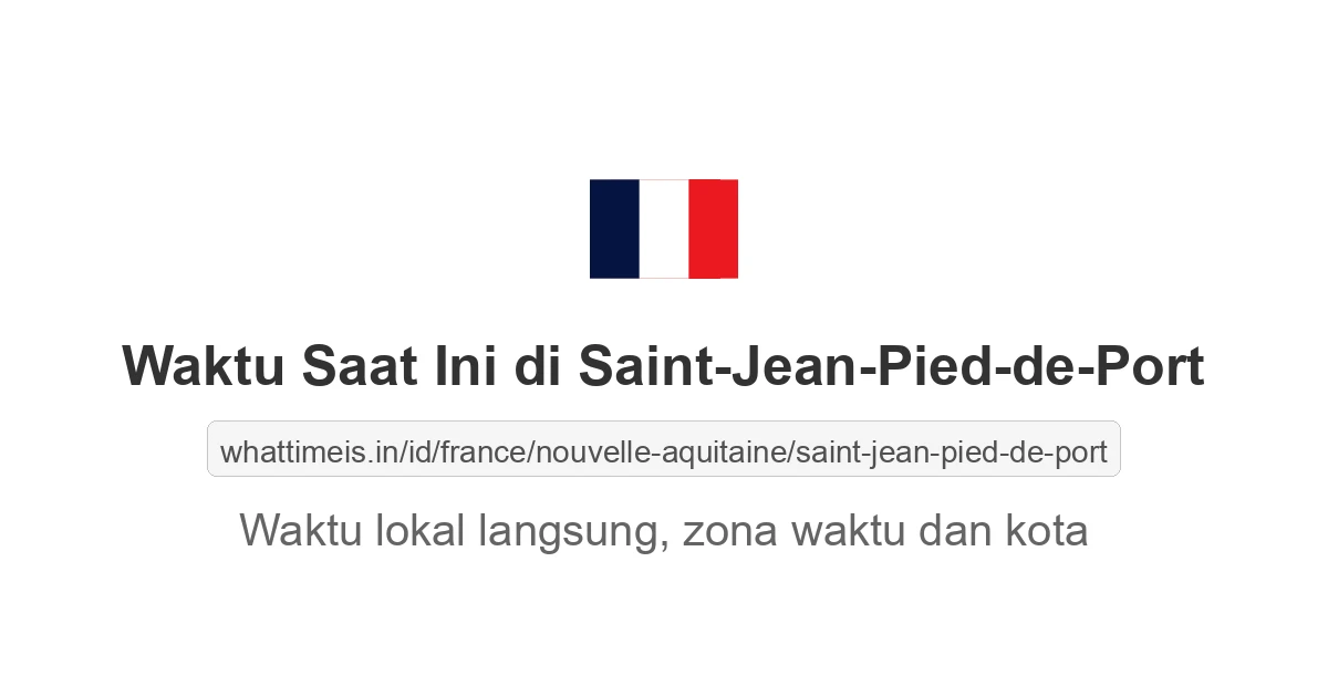 Jam berapa sekarang di: Saint-Jean-Pied-de-Port