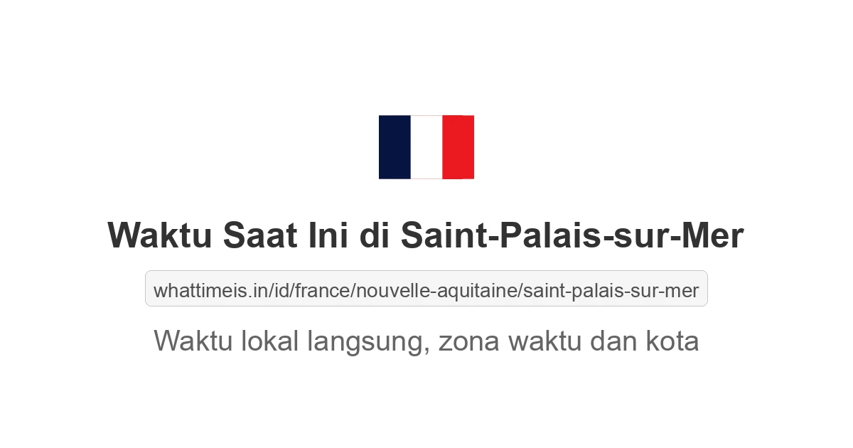 Jam berapa sekarang di: Saint-Palais-sur-Mer