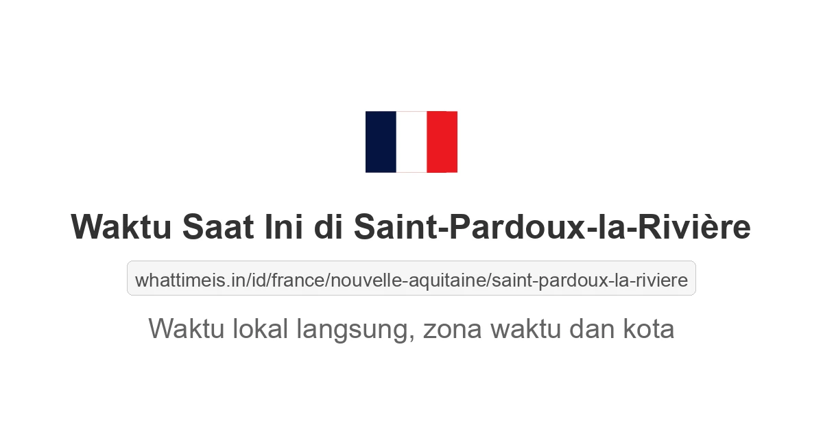 Jam berapa sekarang di: Saint-Pardoux-la-Rivière