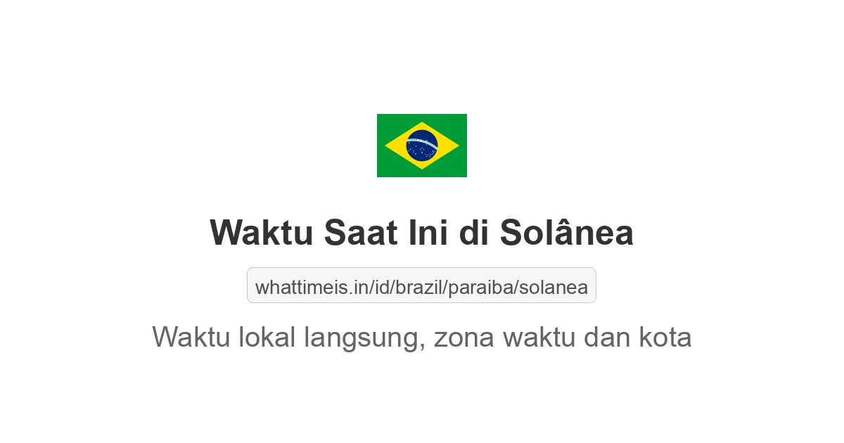 Jam berapa sekarang di: Solânea