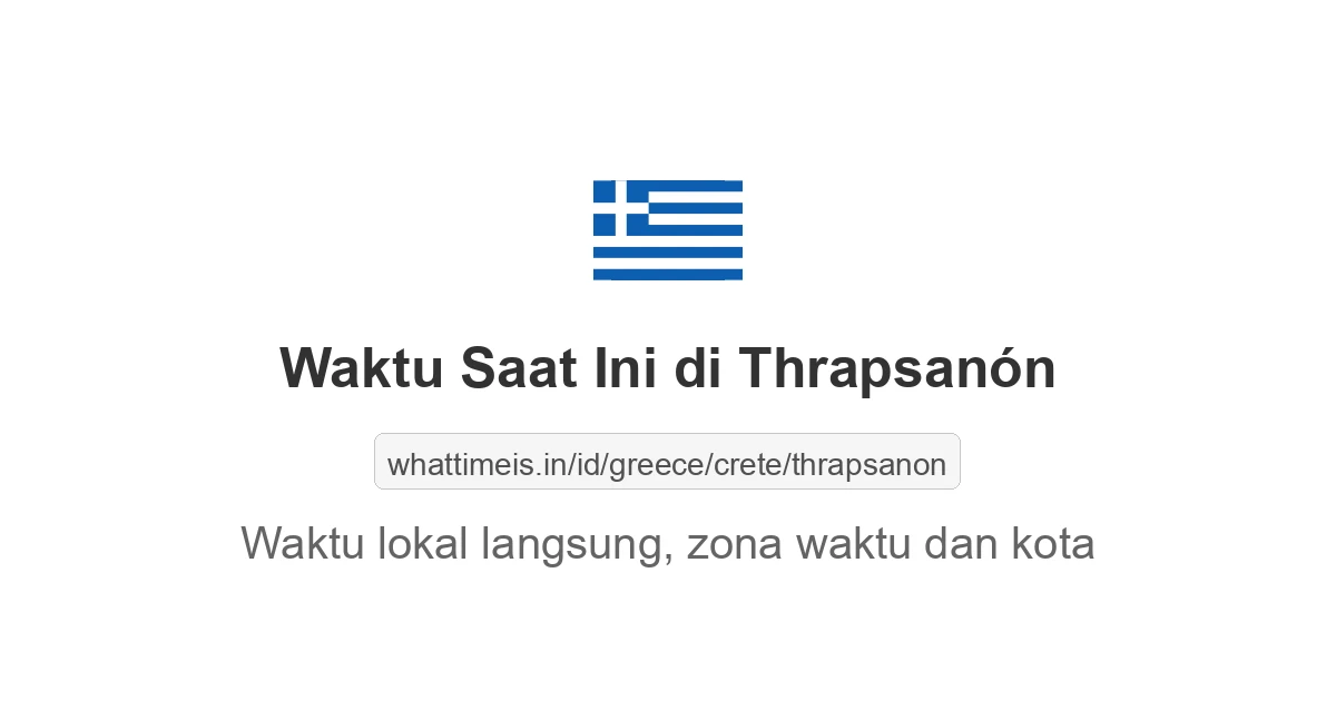 Jam berapa sekarang di: Thrapsanón