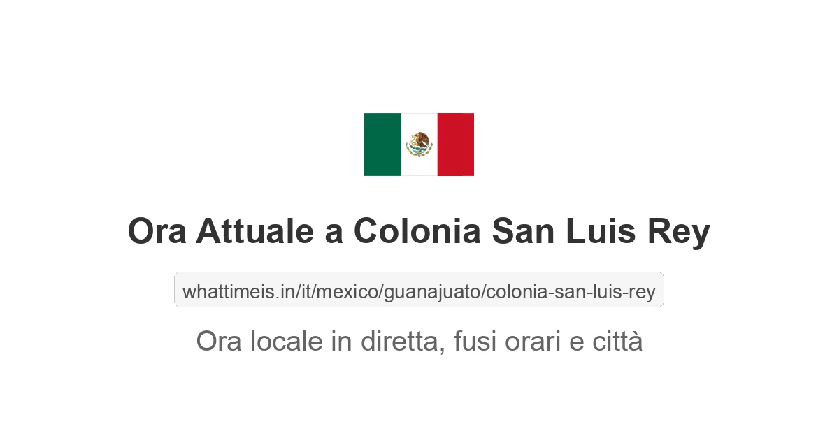 Che ora è a: Colonia San Luis Rey