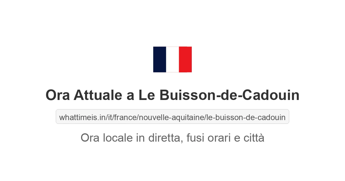 Che ora è a: Le Buisson-de-Cadouin