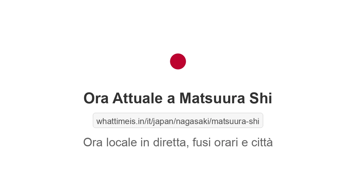 Che ora è a: Matsuura Shi