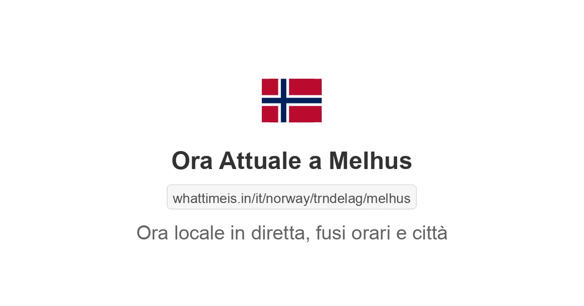 Che ora è a: Melhus