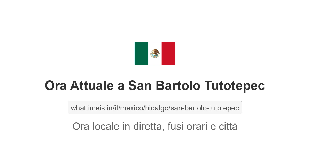 Che ora è a: San Bartolo Tutotepec