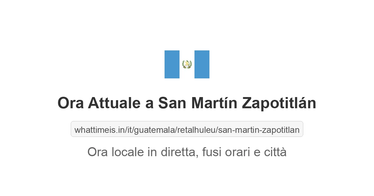 Che ora è a: San Martín Zapotitlán