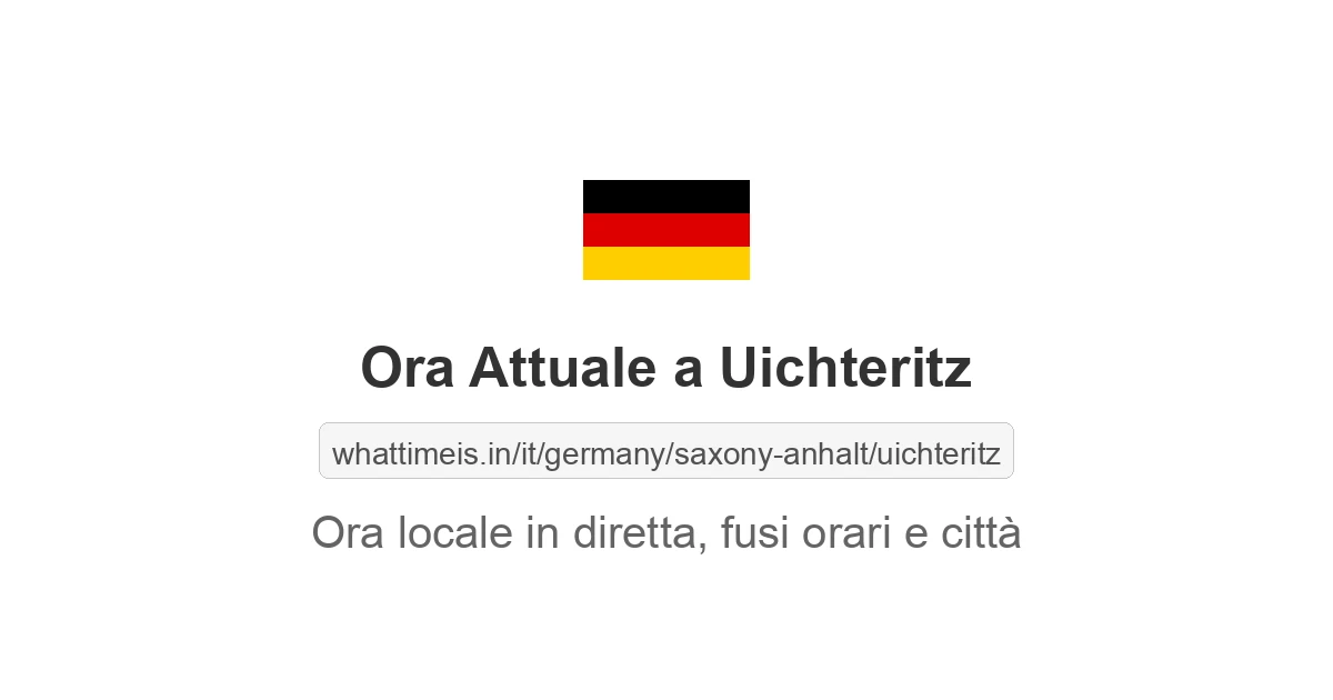 Che ora è a: Uichteritz