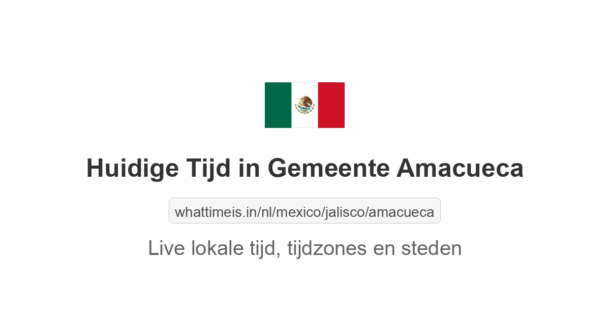 Huidige tijd in Gemeente Amacueca