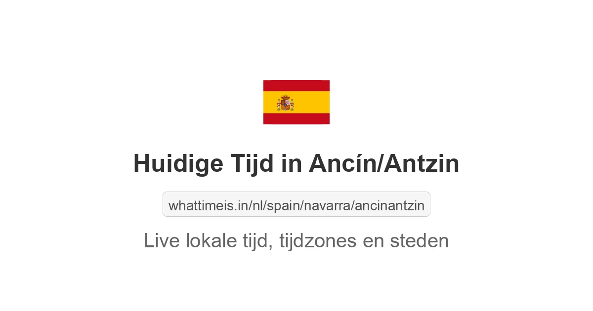 Huidige tijd in Ancín/Antzin
