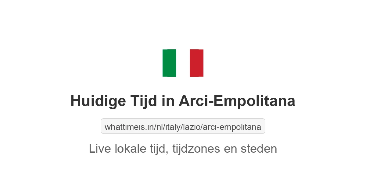 Huidige tijd in Arci-Empolitana