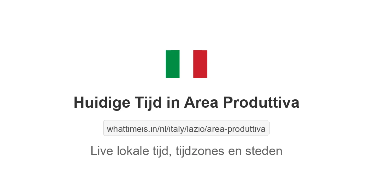 Huidige tijd in Area Produttiva
