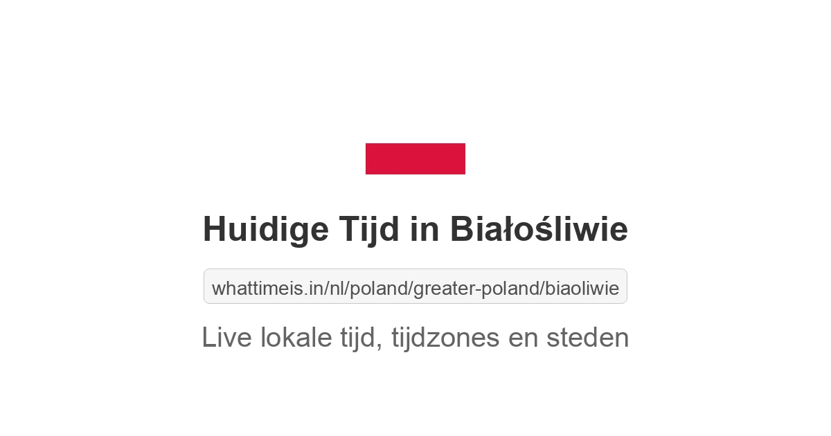 Huidige tijd in Białośliwie