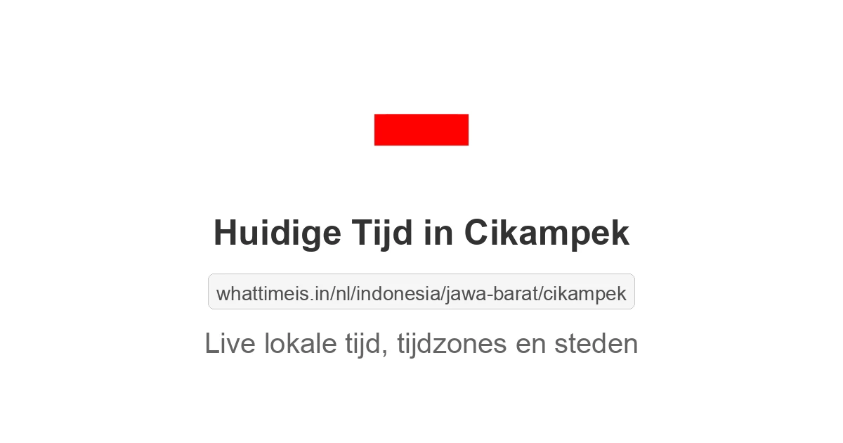 Huidige tijd in Cikampek