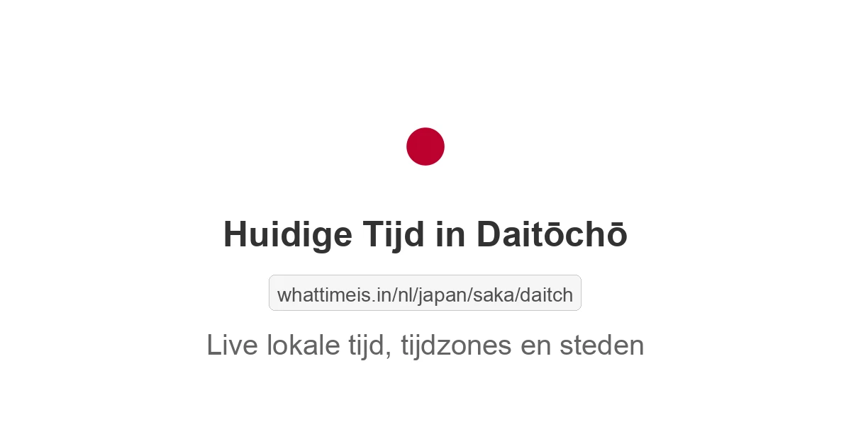 Huidige tijd in Daitōchō