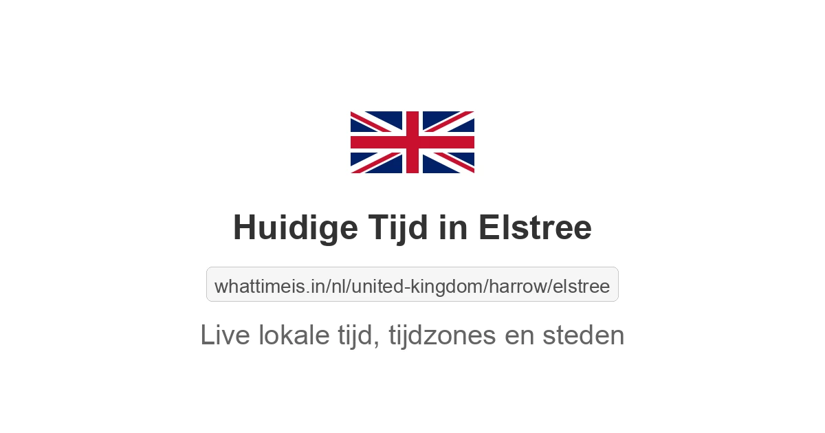 Huidige tijd in Elstree