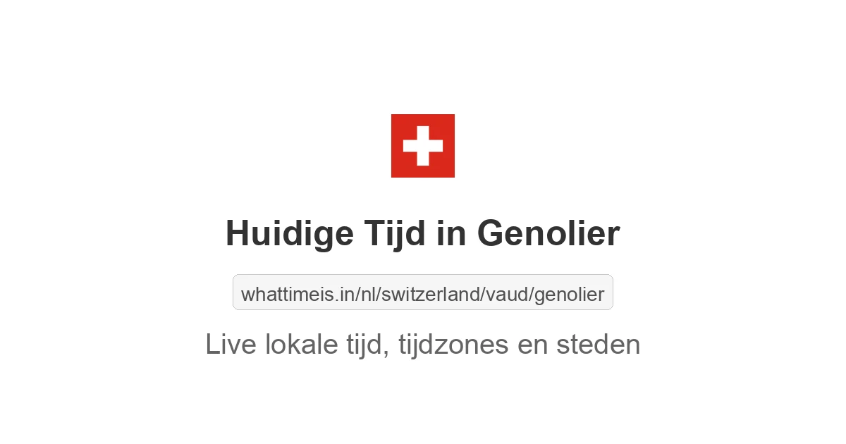 Huidige tijd in Genolier