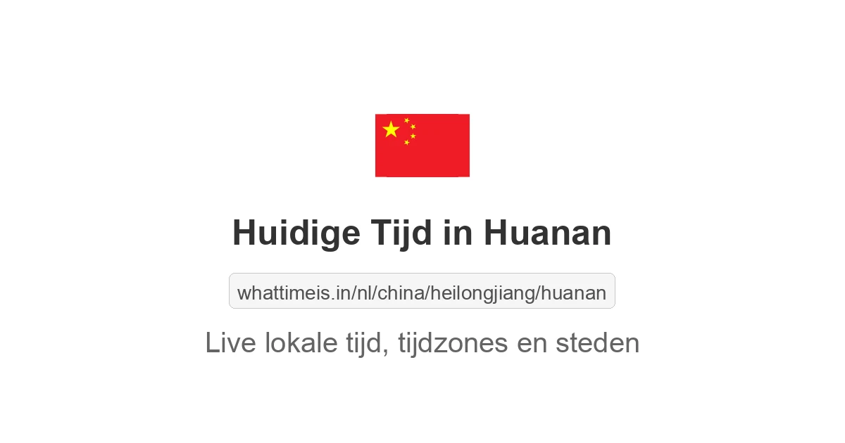 Huidige tijd in Huanan