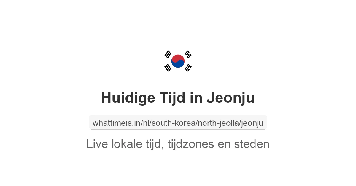 Huidige tijd in Jeonju