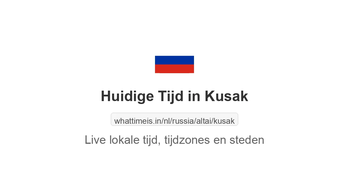 Huidige tijd in Kusak