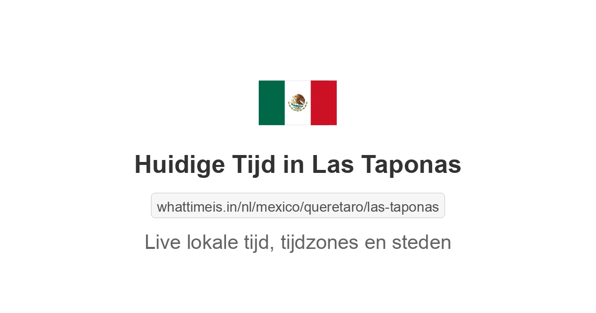 Huidige tijd in Las Taponas