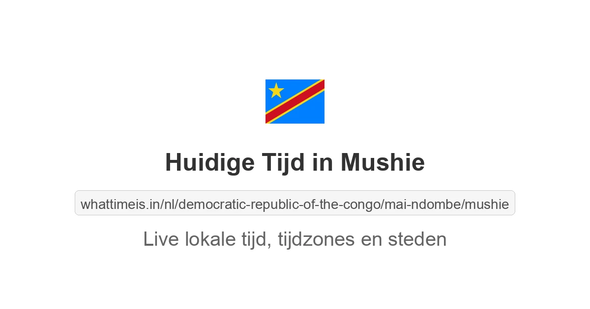 Huidige tijd in Mushie
