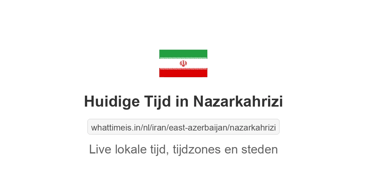 Huidige tijd in Nazarkahrizi