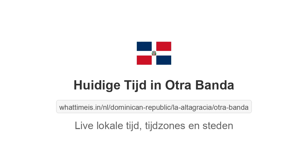 Huidige tijd in Otra Banda