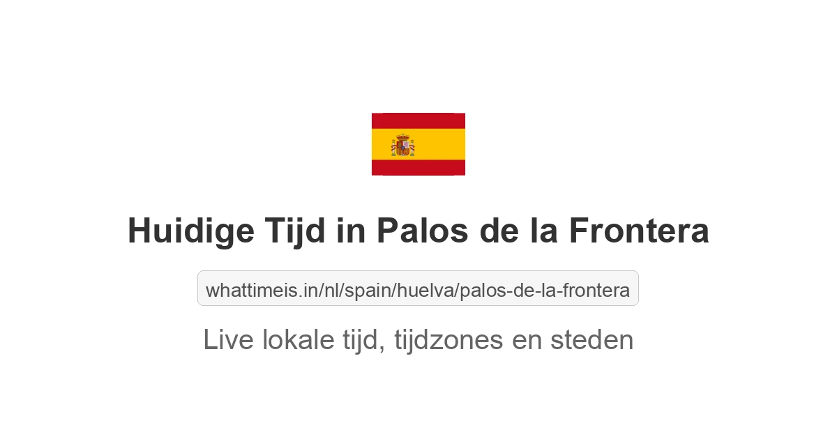 Huidige tijd in Palos de la Frontera