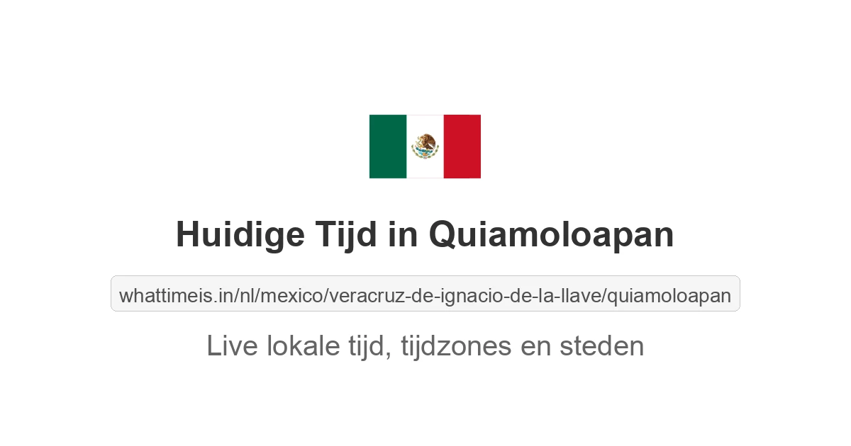 Huidige tijd in Quiamoloapan