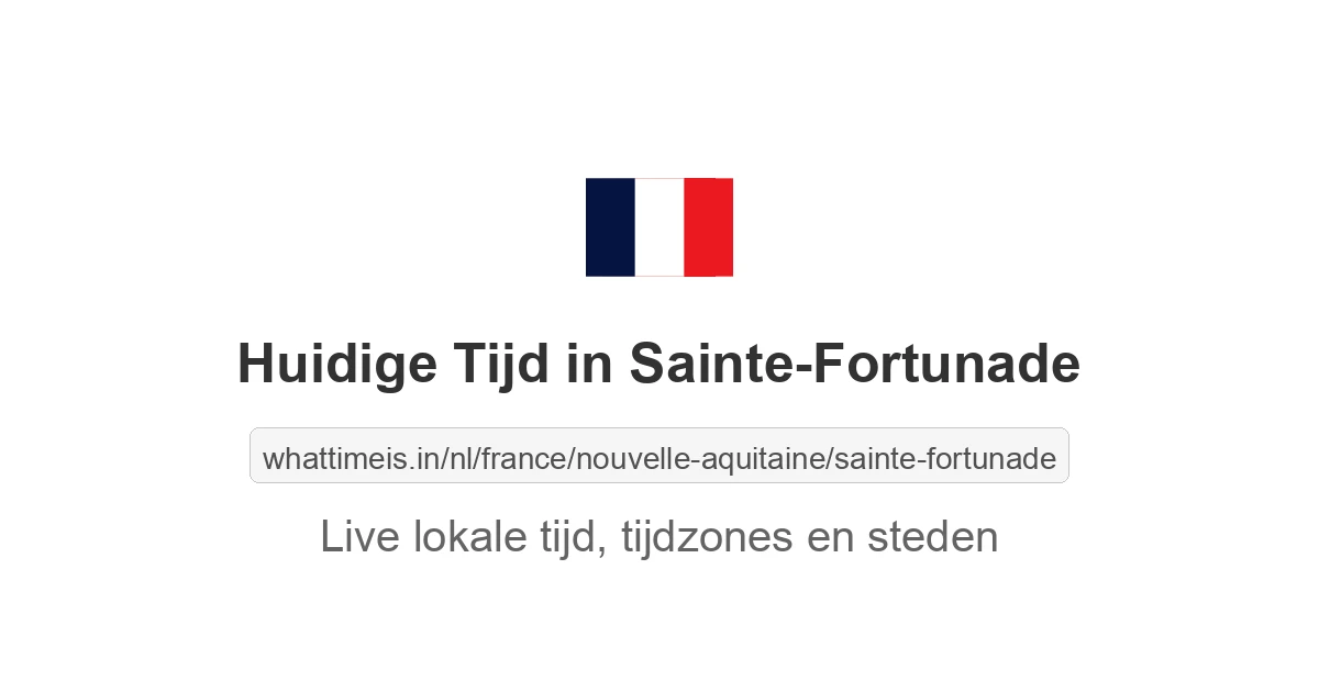 Huidige tijd in Sainte-Fortunade