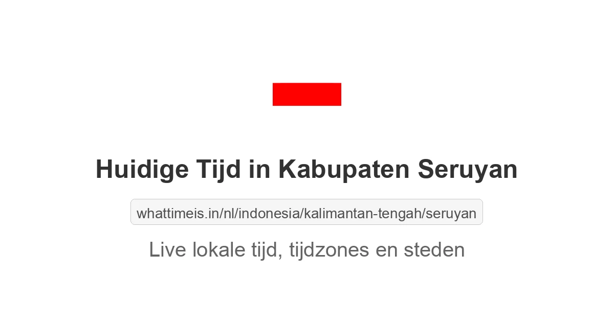 Huidige tijd in Kabupaten Seruyan