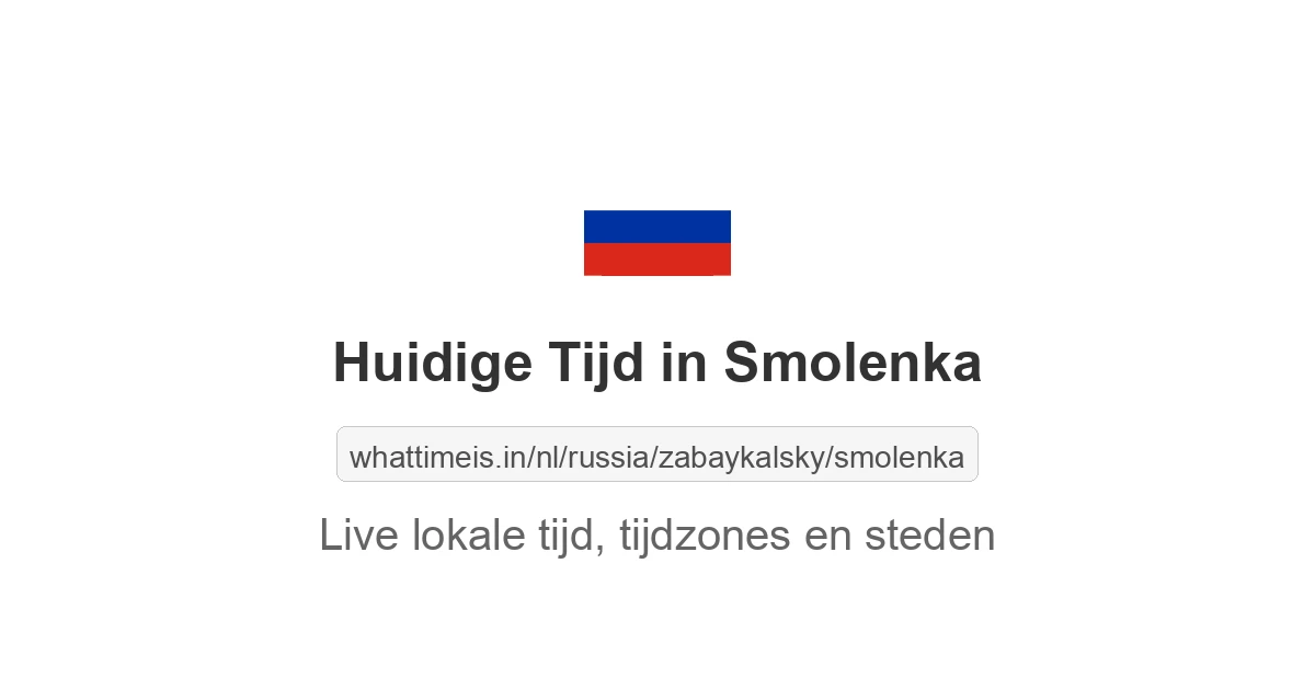 Huidige tijd in Smolenka