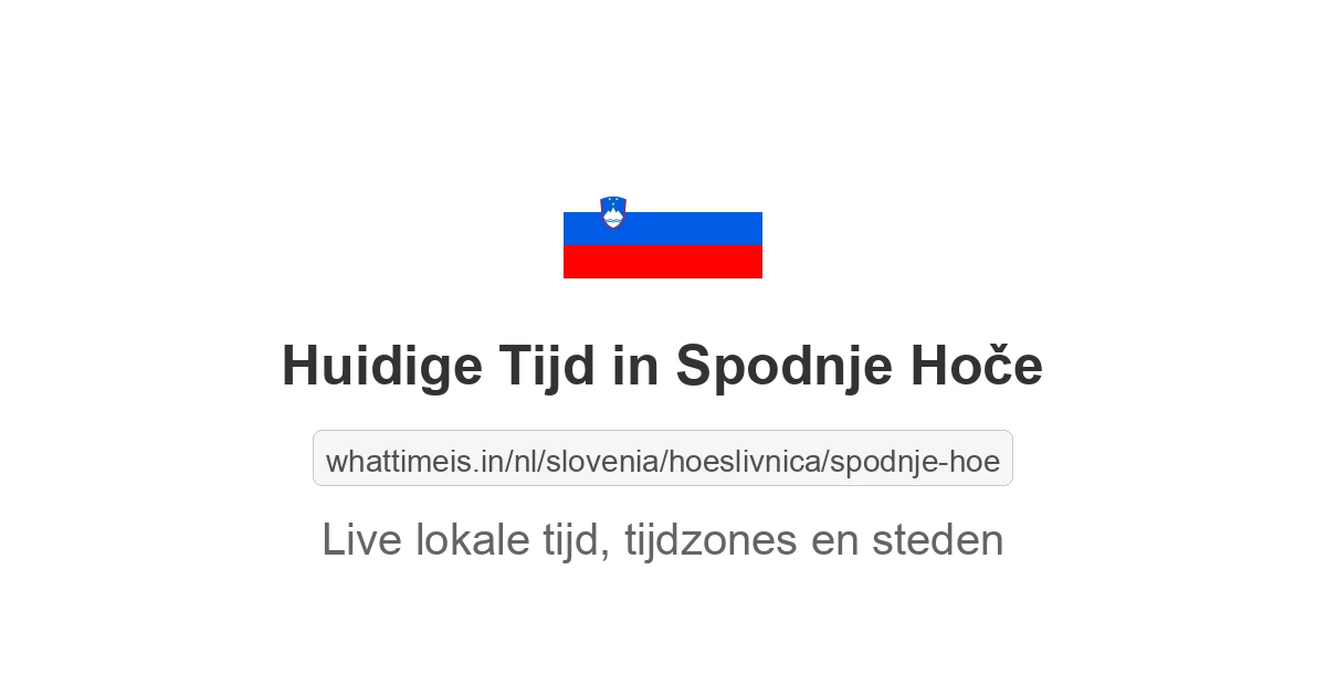 Huidige tijd in Spodnje Hoče