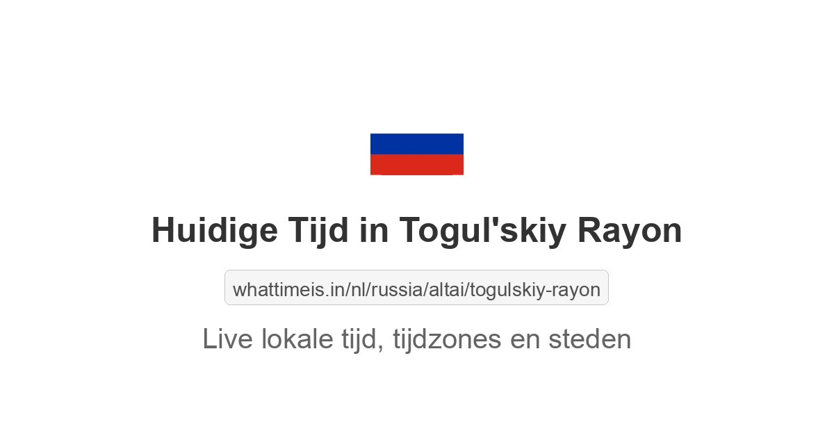 Huidige tijd in Togul'skiy Rayon