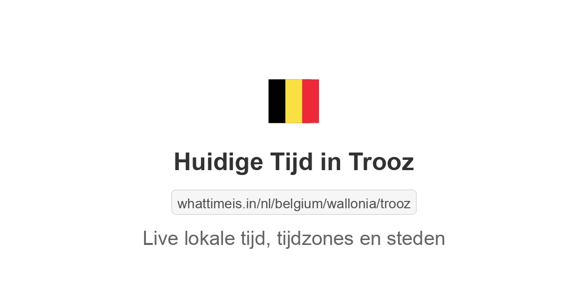 Huidige tijd in Trooz