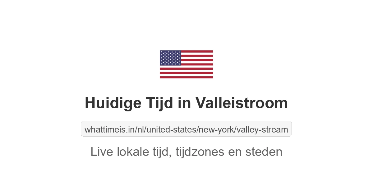 Huidige tijd in Valleistroom