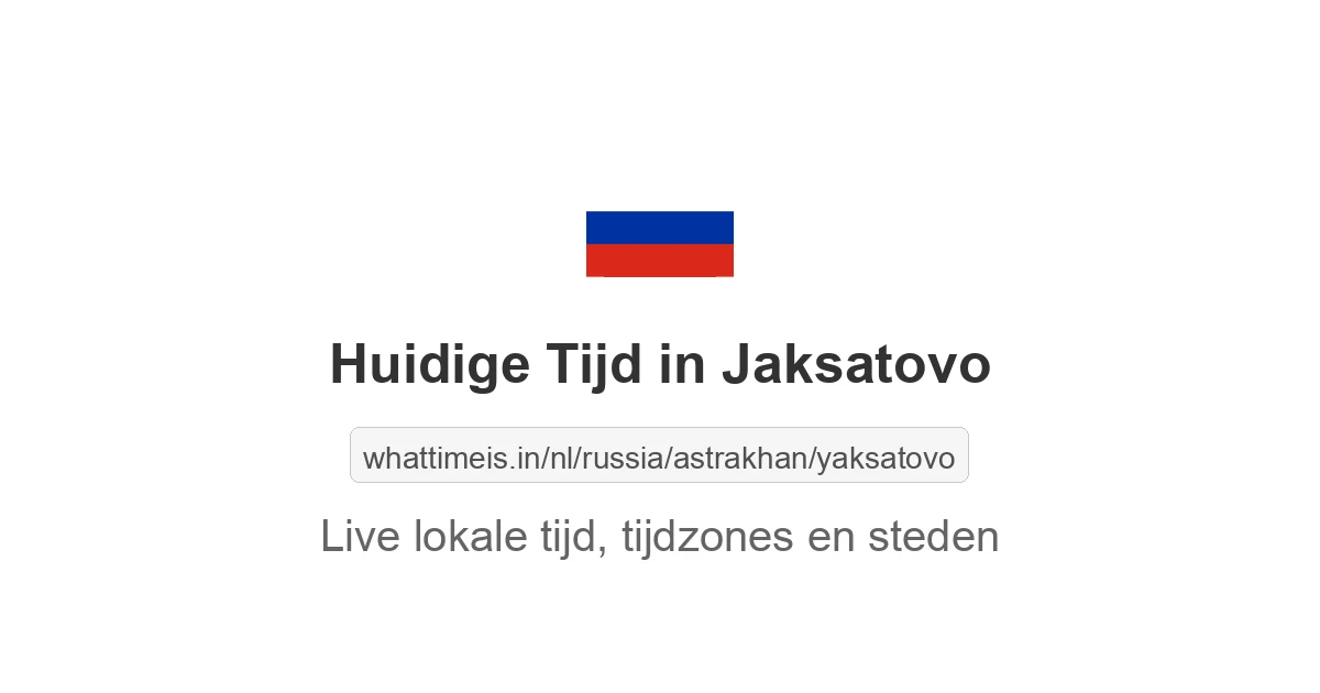 Huidige tijd in Jaksatovo