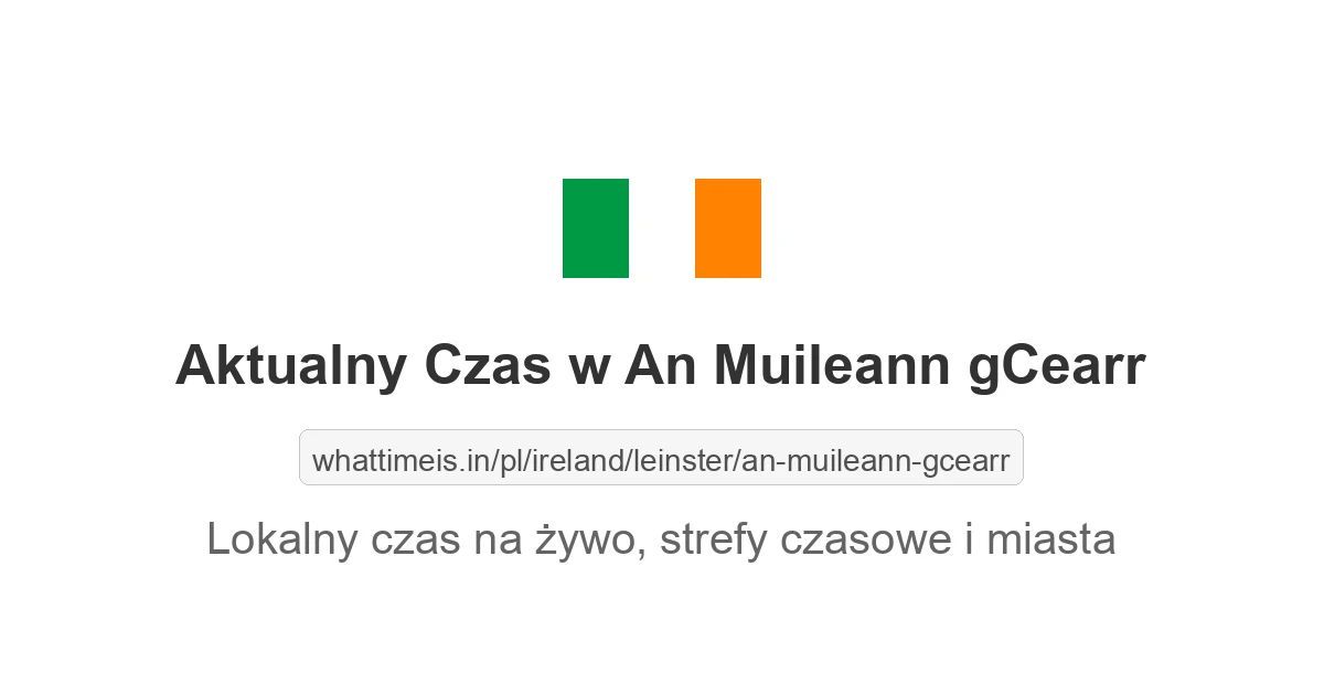 Aktualny czas w An Muileann gCearr