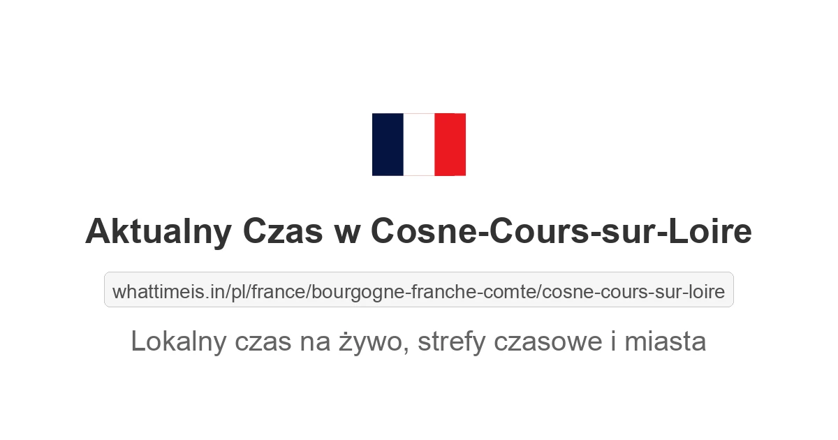 Aktualny czas w Cosne-Cours-sur-Loire