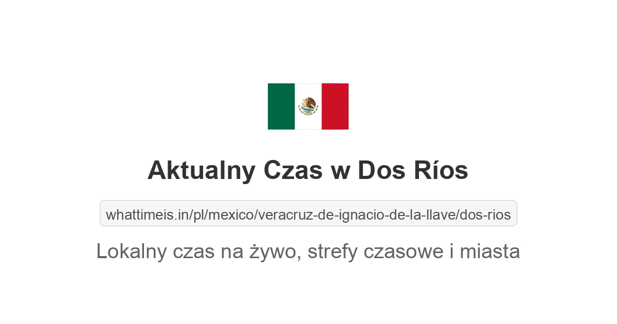 Aktualny czas w Dos Ríos