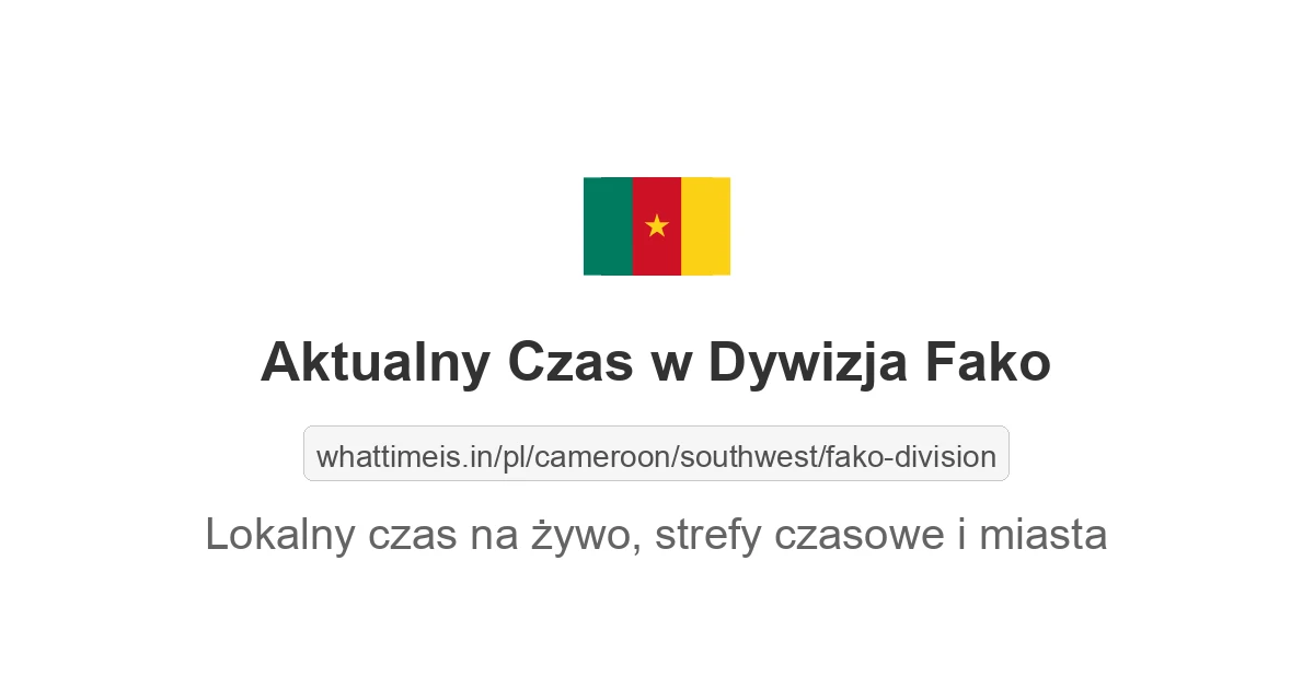 Aktualny czas w Dywizja Fako